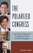 Polarized Congress: The Post-Traditional Procedure of Its Current Struggles