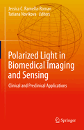 Polarized Light in Biomedical Imaging and Sensing: Clinical and Preclinical Applications