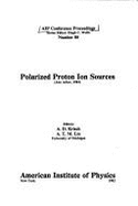 Polarized Proton Ion Sources - Lin (Editor), and Krisch