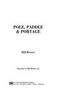Pole, Paddle, & Portage