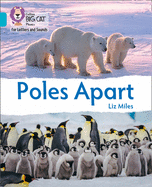 Poles Apart: Band 07/Turquoise