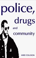 Police Drugs and Community