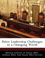 Police Leadership Challenges in a Changing World