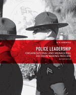 Police Leadership: Organizational and Managerial Decision Making Process