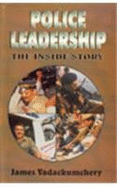 Police Leadership: The Inside Story