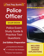 Police Officer Exam Book: Police Exam Study Guide and Practice Test Questions [2nd Edition Preparation]