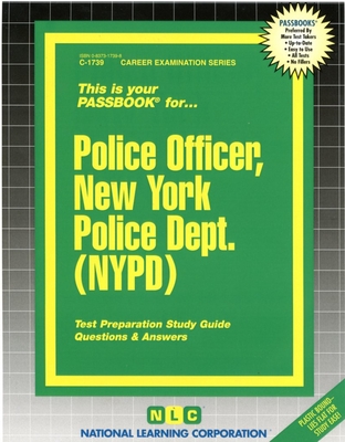Police Officer, New York Police Dept. (NYPD): Test Preparation Study Guide, Questions & Answers - National Learning Corporation