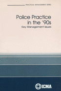 Police Practice in the '90s: Key Management Issues - Fyfe, James J. (Editor)