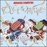 Police & Thieves [Bonus Tracks] - Junior Murvin