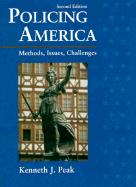 Policing America: Methods, Issues and Challenges