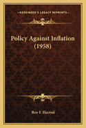 Policy Against Inflation (1958)