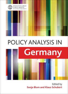 Policy Analysis in Germany - Blum, Sonja (Editor), and Schubert, Klaus (Editor)