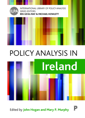 Policy Analysis in Ireland - K O'Rourke, Brendan (Contributions by), and Mchale, John (Contributions by), and Harold, Jason (Contributions by)