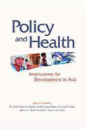 Policy and Health: Implications for Development in Asia