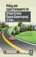 Policy and Legal Framework for Urban Green Space Governance in India