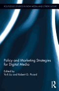 Policy and Marketing Strategies for Digital Media