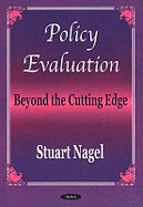 Policy Evaluation: Beyond the Cutting Edge