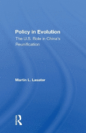 Policy in Evolution: The U.S. Role in China's Reunification