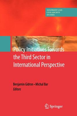 Policy Initiatives Towards the Third Sector in International Perspective - Gidron, Benjamin (Editor), and Bar, Michal (Editor)