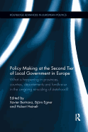 Policy Making at the Second Tier of Local Government in Europe: What Is Happening in Provinces, Counties, Departements and Landkreise in the On-Going Re-Scaling of Statehood?
