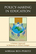 Policy-Making in Education: A Holistic Approach in Response to Global Changes