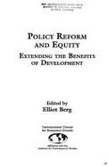 Policy Reform and Equity: Extending the Benefits of Development