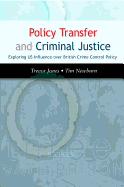 Policy Transfer and Criminal Justice: Exploring US Influence Over British Crime Control Policy