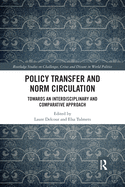 Policy Transfer and Norm Circulation: Towards an Interdisciplinary and Comparative Approach