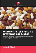 Polifenis e resistncia  infestao por fungos