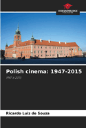 Polish cinema: 1947-2015