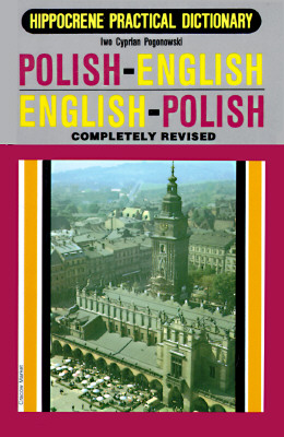 Polish-English/English Polish Practical Dictionary - Pogonowski, Iwo