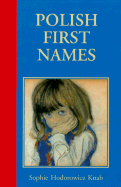 Polish First Names - Knab, Sophie Hodorowicz