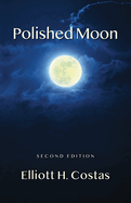 Polished Moon: Second edition