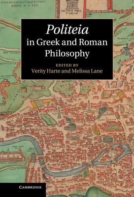 Politeia in Greek and Roman Philosophy - Harte, Verity (Editor), and Lane, Melissa (Editor)