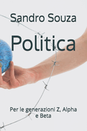 Politica: Per le generazioni Z, Alpha e Beta