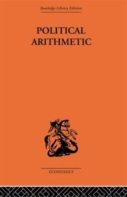 Political Arithmetic: A Symposium of Population Studies - Hogben, Lancelot (Editor)