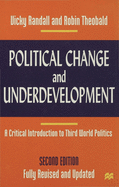 Political Change and Underdevelopment: A Critical Introduction to Third World Politics