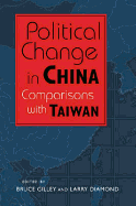 Political Change in China: Comparisons with Taiwan