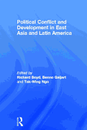 Political Conflict and Development in East Asia and Latin America