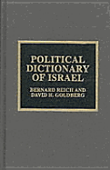 Political Dictionary of Israel - Reich, Bernard, and Goldberg, David H