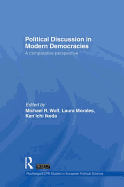 Political Discussion in Modern Democracies: A Comparative Perspective