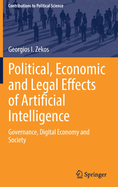 Political, Economic and Legal Effects of Artificial Intelligence: Governance, Digital Economy and Society