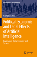 Political, Economic and Legal Effects of Artificial Intelligence: Governance, Digital Economy and Society