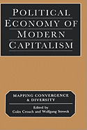 Political Economy of Modern Capitalism: Mapping Convergence and Diversity
