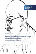 Political Elements in the Plays of Asif Currimbhoy