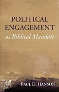 Political Engagement as Biblical Mandate