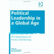 Political Leadership in a Global Age: The Experience of France and Norway