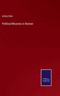 Political Missions to Bootan