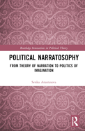 Political Narratosophy: From Theory of Narration to Politics of Imagination