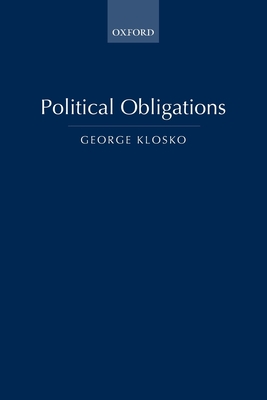 Political Obligations - Klosko, George